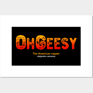 OhGeesy Posters and Art